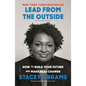 Lead from the Outside: How to Build Your Future and Make Real Change - Paperback
