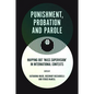 Punishment, Probation and Parole: Mapping Out 'Mass Supervision' in International Contexts - Hardcover