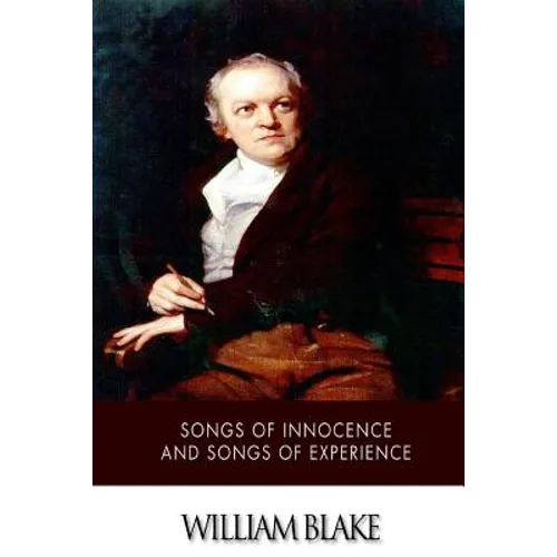 Songs of Innocence and Songs of Experience - Paperback