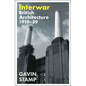 Interwar: British Architecture 1919-39 - Hardcover