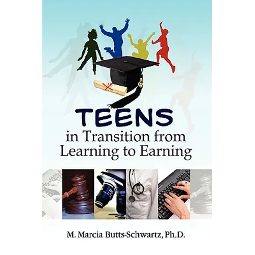 Teens in Transition from Learning to Earning - Paperback