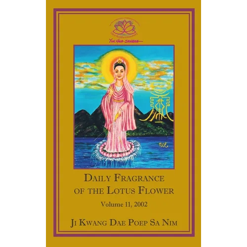 Daily Fragrance of the Lotus Flower, Vol. 11 (2002) - Hardcover