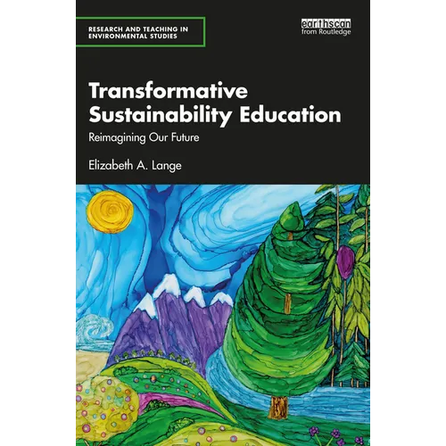 Transformative Sustainability Education: Reimagining Our Future - Paperback