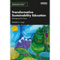 Transformative Sustainability Education: Reimagining Our Future - Paperback