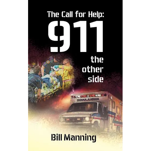 The Call for Help: 911 the Other Side - Paperback