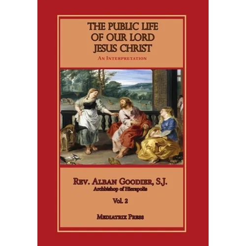 Public Life of Our Lord Jesus Christ, vol. 2 - Hardcover