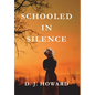 Schooled in Silence - Hardcover