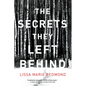 The Secrets They Left Behind: A Mystery - Hardcover
