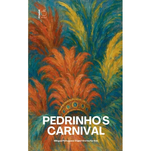 Pedrinho's Carnival: Bilingual Portuguese-English Stories for Kids - Paperback