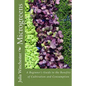 Microgreens: : A Beginner's Guide to the Benefits of Cultivation and Consumption - Paperback