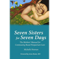 Seven Sisters for Seven Days: The Mothers' Manual for Community Based Postpartum Care - Paperback