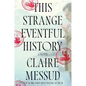 This Strange Eventful History - Hardcover
