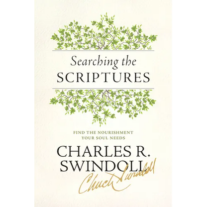Searching the Scriptures: Find the Nourishment Your Soul Needs - Paperback