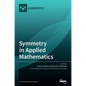 Symmetry in Applied Mathematics - Hardcover
