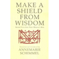 Make a Shield from Wisdom: Selected Verses from Nasir-i Khusraw's Divan - Paperback
