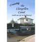 Cruising the Llangollen Canal (with one eye on its history) - Paperback