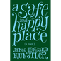 A Safe and Happy Place - Paperback