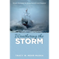 Weathering the Storm: Simple Strategies for Being Peaceful and Prepared - Paperback