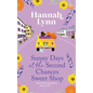 Sunny Days at the Second Chances Sweet Shop - Hardcover