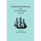 Passenger Arrivals at the Port of Charleston, 1820-1829 - Paperback