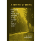 A New Way of Seeing: Distance and Traumatic Memory in the Poetry of World War II - Hardcover