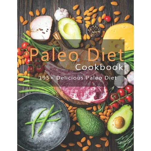 Paleo Cookbook: 195+ Delicious Paleo Diet - Paperback