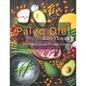 Paleo Cookbook: 195+ Delicious Paleo Diet - Paperback