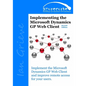 Implementing the Microsoft Dynamics GP Web Client (Second Edition) - Paperback