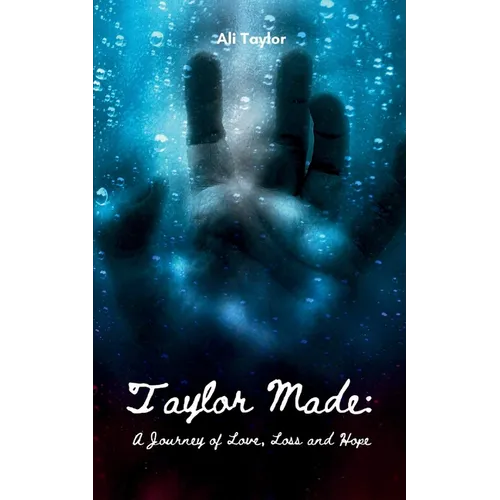 Taylor Made: A Journey of Love, Loss and Hope - Paperback