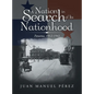 A Nation in Search of Its Nationhood: Panama, 1912-1941 - Hardcover
