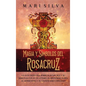 Magia y símbolos del Rosacruz: La guía definitiva sobre el Rosacruz y su similitud con el ocultismo, el misticismo judío, el hermetismo y el gnostici - Hardcover