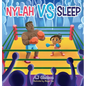 Nylah vs Sleep - Hardcover