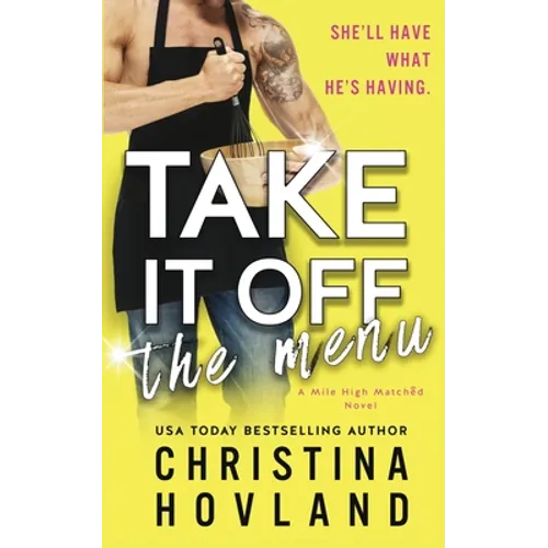 Take It Off the Menu: A hilarious, accidentally married rom com! - Paperback