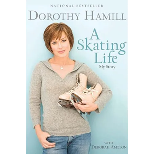 A Skating Life: My Story - Paperback