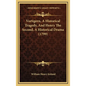 Vortigern, A Historical Tragedy, And Henry The Second, A Historical Drama (1799) - Hardcover