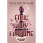 Foul Lady Fortune - Hardcover