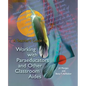 A Teacher's Guide to Working with Paraeducators and Other Classroom Aides - Paperback