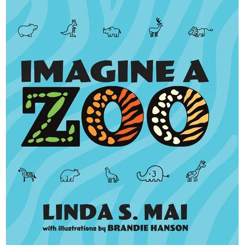 Imagine a Zoo - Hardcover