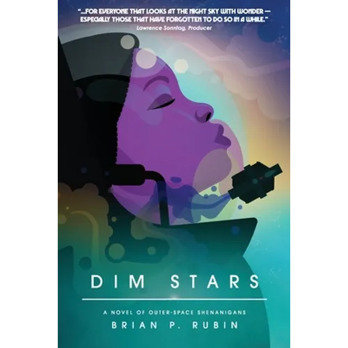 Dim Stars: A Novel of Outer-Space Shenanigans - Paperback