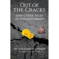 Out of the Cracks and Other Tales of Psychotherapy - Paperback