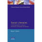 Social Literacies: Critical Approaches to Literacy in Development, Ethnography and Education - Paperback
