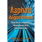 Asphalt and Algorithms: A Road Warrior's Playbook for Winning Results in the Hybrid Sales Arena - Paperback