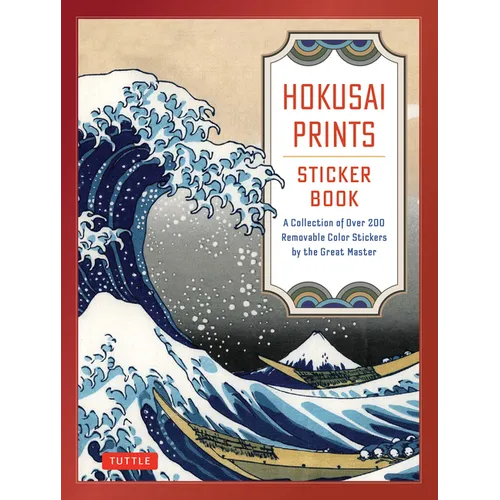 Hokusai Prints Sticker Book: A Collection of Over 160 Removable Color Stickers by the Great Master - Hardcover