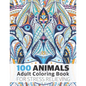 100 Animals Adult Coloring Book for Stress Relieving: Relaxing, Calming, Stress Relieving Designs - Paperback