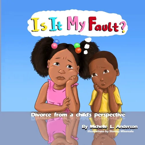 Is It My Fault?: Divorce from a child's perspective - Paperback