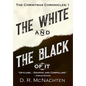The White and the Black of It: The Christmas Chronicles: 1 - Hardcover