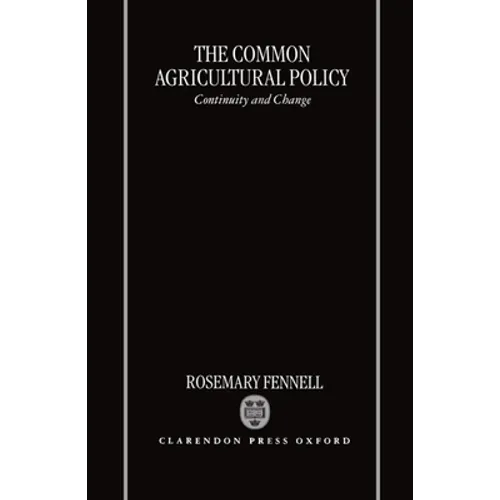 The Common Agricultural Policy - Hardcover