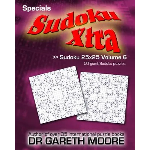 Sudoku 25x25 Volume 6: Sudoku Xtra Specials - Paperback