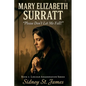 Mary Elizabeth Surratt - "Please Don't Let Me Fall!" - Paperback