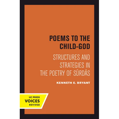 Poems to the Child-God: Structures and Strategies in the Poetry of Surdas - Paperback